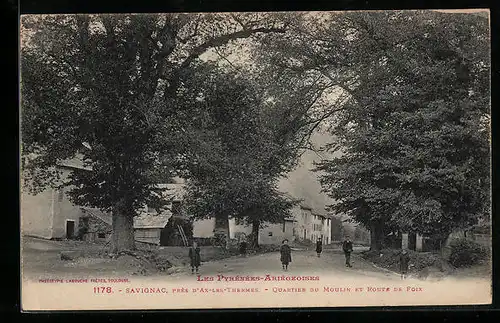 AK Savignac prés D`Ax-Les-Thermes, Quartier du Moulin et Route de Foix