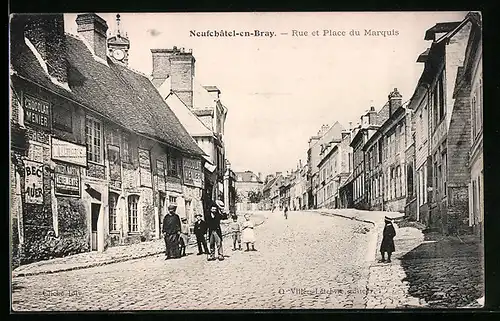 AK Neufchâtel-en-Bray, Rue et Place du Marquis