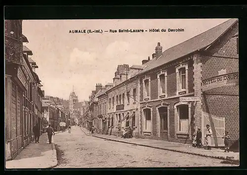 AK Aumale, Rue Saint-Lazare & Hotel du Dauphin