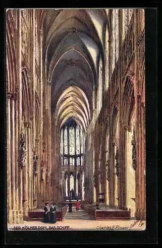 Künstler-AK Charles F. Flower: Köln, Das Schiff im Kölner Dom