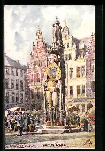 Künstler-AK Charles F. Flower: Bremen, Roland Statue