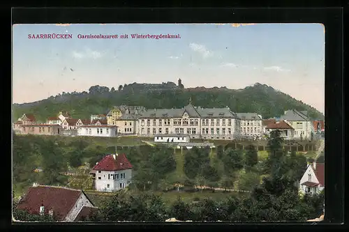 AK Saarbrücken, Garnisonlazarett mit Winterbergdenkmal