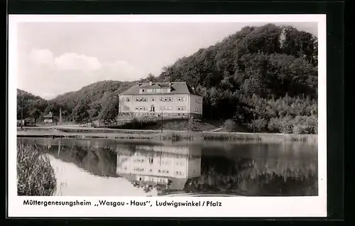 AK Ludwigswinkel /Pfalz, Müttergenesungsheim Wasgau-Haus