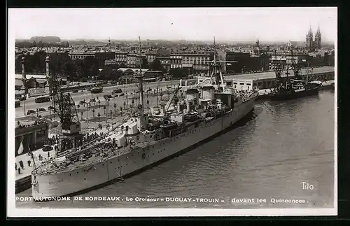 AK Port Autonome de Bordeaux, Le Croiseur Duguay-Trouin, Kriegsschiff