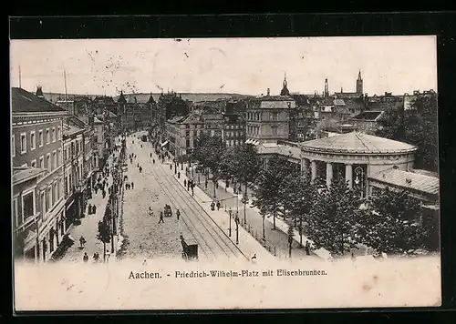 AK Aachen, Friedrich-Wilhelm-Platz mit Elisenbrunnen