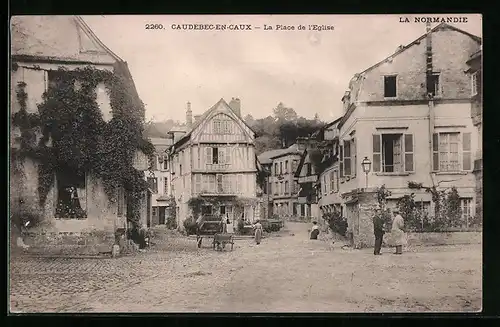 AK Caudebec-en-Caux, La Place de l'Eglise