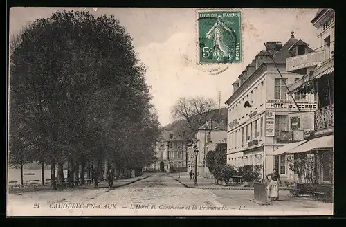 AK Caudebec-en-Caux, L'Hotel du Commerce et la Promenade