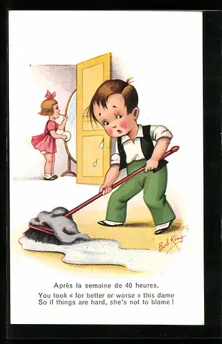 Künstler-AK sign. Bob King: You took for better or worse this dame So if things are hard, she`s not to blame!