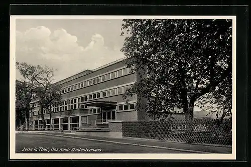 AK Jena in Thür., Das neue Studentenhaus