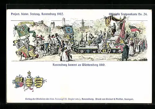Künstler-AK Ravensburg, Historischer Festzug Ravensburg kommt 1810 zu Württemberg