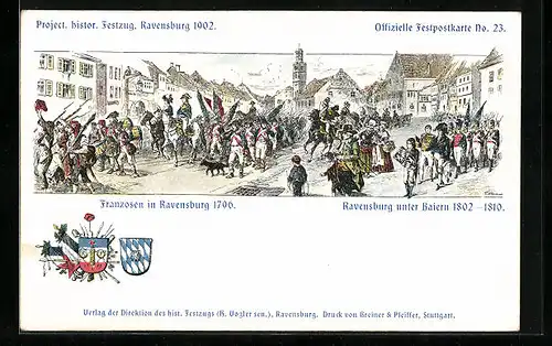 Künstler-AK Ravensburg, Project. histor. Festzug 1902, Franzosen in Ravensburg 1796