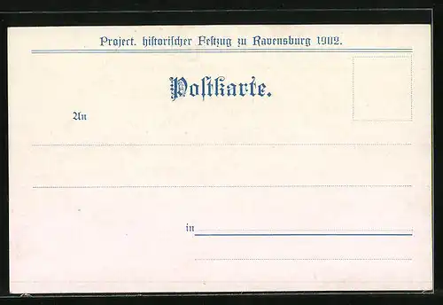 Künstler-AK Ravensburg, Project. histor. Festzug 1902, Welfenzeit