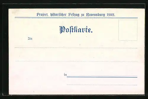 Künstler-AK Ravensburg, Project. histor. Festzug 1902, Carl der Grosse mit Gemahlin Hildegard um 770