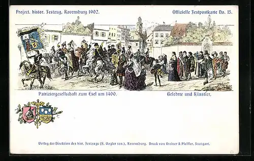 Künstler-AK Ravensburg, Project. histor. Festzug 1902, Patriziergesellschaft zum Esel um 1400