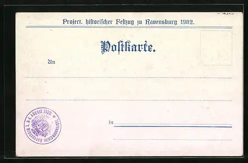 AK Ravensburg, histor. Festzug 1902, Ruthenfest um 1400, Schützengesellschaft gegr. 1477