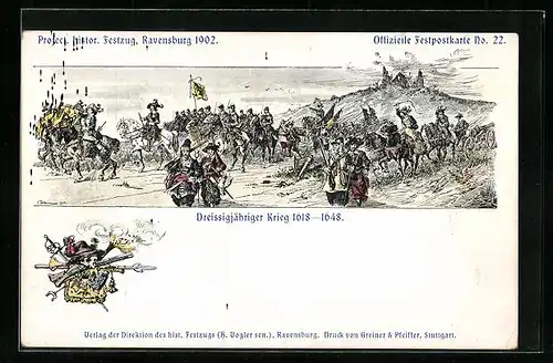 Künstler-AK Ravensburg, Project. historischer Festzug 1902, Dreissigjähriger Krieg 1618-1648