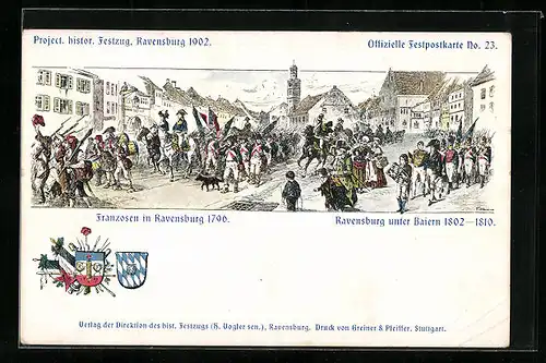 Künstler-AK Ravensburg, Project. histor. Festzug 1902, Franzosen in Ravensburg 1796