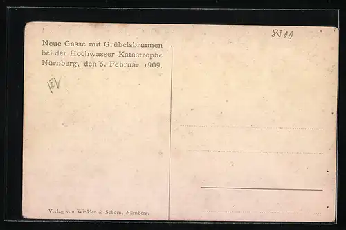 AK Nürnberg, Hochwasser-Katastrophe 1909, Neue Gasse m. Grübelsbrunnen