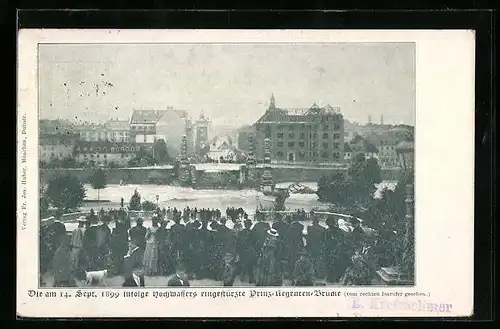 AK München, Eingestürzte Prinz-Regenten-Brücke im Jahr 1899, vom rechten Isarufer gesehen
