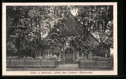 AK Glückstadt, Gaststätte Club- und Ballhaus Unter den Linden Carl Schmidt