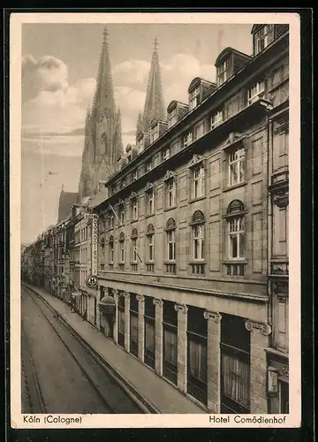 AK Köln, Partie am Hotel Comödienhof, Komödienstrasse 85 /93