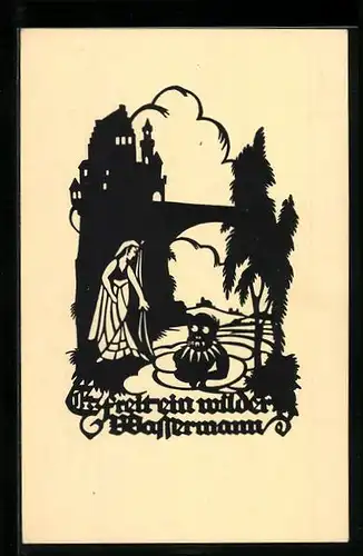 AK Es freit ein wilder Wassermann, Junge Frau am Wasser, Scherenschnitt