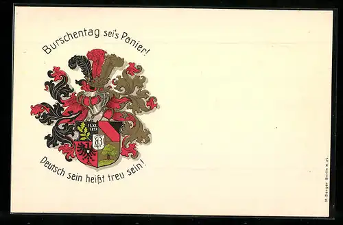 AK Studentenwappen, Burschentag sei`s Panier!, Deutsch sein heisst treu sein!