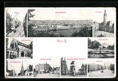 AK Gera-R., Gesamtansicht mit Rathaus, Denkmal Kaiser Wilhelm I. und Schlosswache