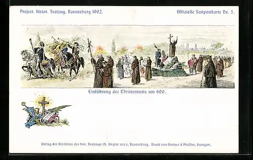 Künstler-AK Ravensburg, Project. historischer Festzug 1902, Einführung des Christentums um 600