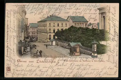 Lithographie Lüdenscheid, Wilhelmstrasse m. Rathaus und Kirchplatz