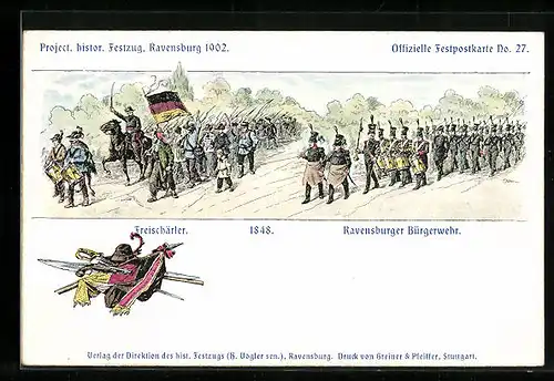 AK Ravensburg, historischer Festzug 1902, Freischärler 1848, Ravensburger Bürgerwehr