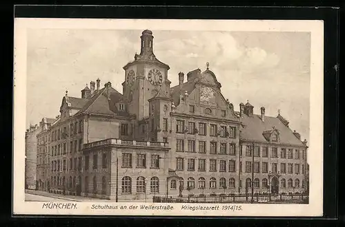 AK München, Schulhaus an der Weilerstrasse, Kriegslazarett 1914 /15