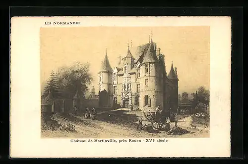 AK Rouen, Chateau de Martinville