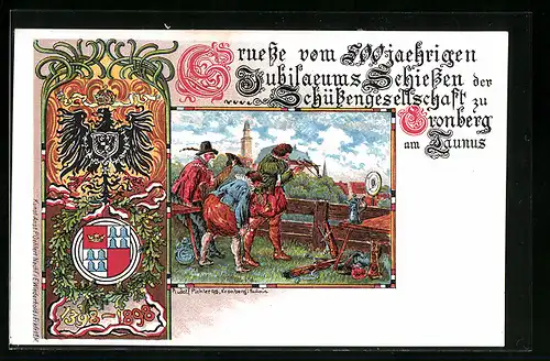 Lithographie Cronberg /Ts., 500jähriges Jubiläum der Schützengesellschaft 1898, Schützen mit Schiessscheibe, Wappen