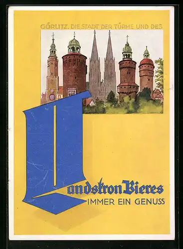 AK Görlitz, Brauerei-Werbung Landskron Bier, die Türme der Stadt