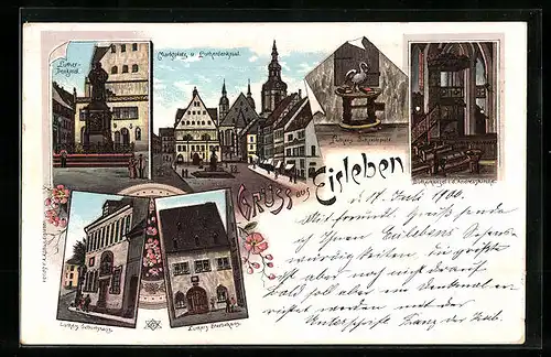 Lithographie Eisleben, Lutherdenkmal, Luther`s Geburtshaus & Sterbehaus, Lutherkanzel i. d. Andreaskirche, Marktplatz