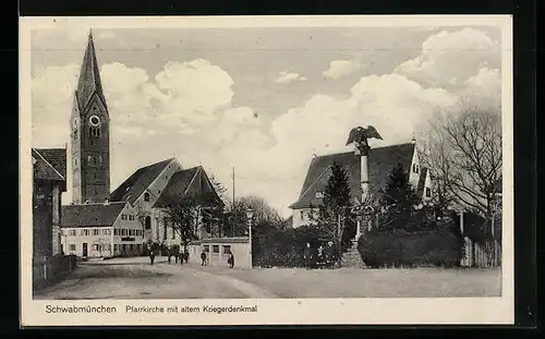 AK Schwabmünchen, Pfarrkirche mit altem Kriegerdenkmal