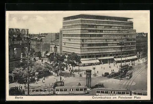 AK Berlin, Columbushaus am Potsdamer Platz mit Strassenbahnen