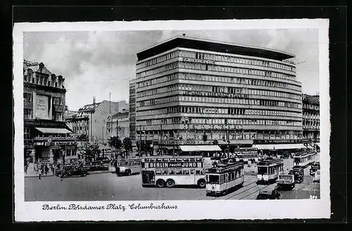 AK Berlin, Potsdamer Platz, Columbushaus, Strassenbahnen