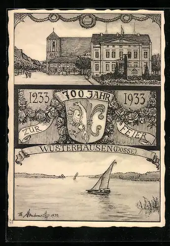 Künstler-AK Wusterhausen, 700 Jahrfeier 1233-1933, Festpostkarte Stadtjubiläum, Ortspartie, Segelboot, Wappen
