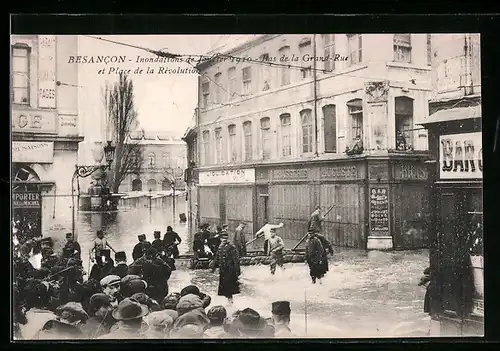 AK Besancon, Hochwasser 1910, Bas de la Grande Rue et Place de la Révolution