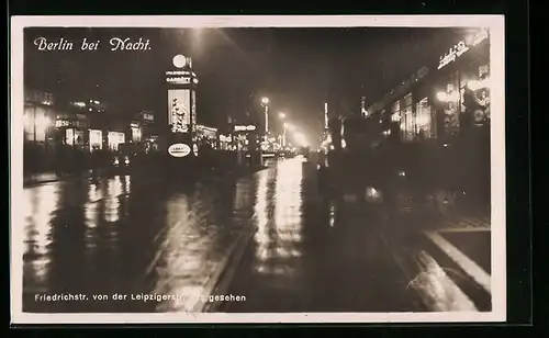 AK Berlin, Friedrichstrasse bei Nacht, von der Leipzigerstrasse aus gesehen