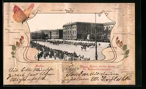 Passepartout-AK Berlin, Der Kaiser an der Spitze der Fahnenkompagnie, Unter den Linden