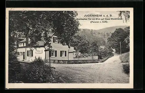 AK Jugenheim a. d. B., Stettbacher Tal mit Blick auf Pension u. Cafe Haus Waldfrieden