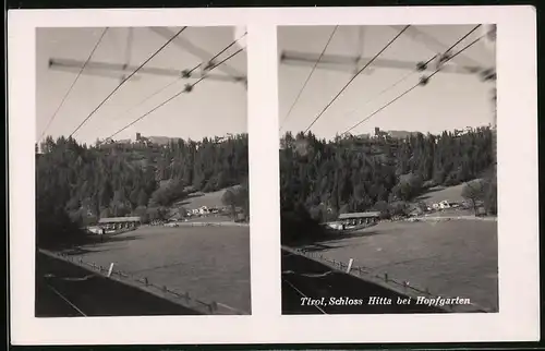Stereo-Fotografie unbekannter Fotograf, Ansicht Hopfgarten / Tirol, Schloss Hitta von der Eisenbahn aus gesehen