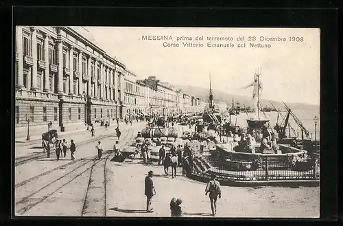 AK Messina, Messina prima del terremoto del 28 Dicembre 1908, Corso Vittorio Emanuele col Nettuno, Erdbeben