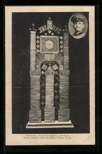 AK Goslar a. H., Kunstuhr aus Strohhalmen gefertigt, August Lehrke, Eisenbahner