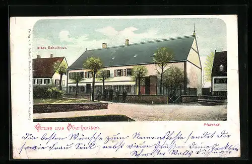 AK Oberhausen, Altes Schulhaus und Pfarrhof