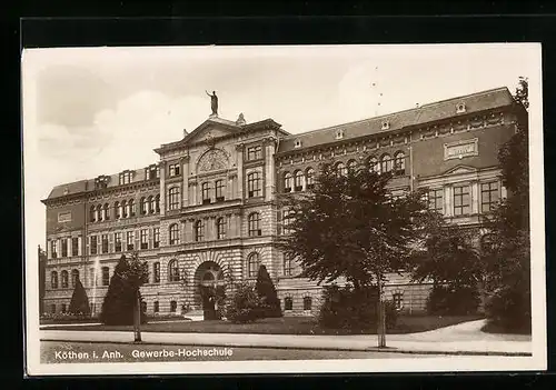 AK Köthen i. Anh., Gewerbe-Hochschule