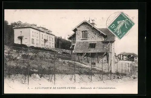 AK Sainte-Feyre, Sanatorium, Batiments de l`Administration